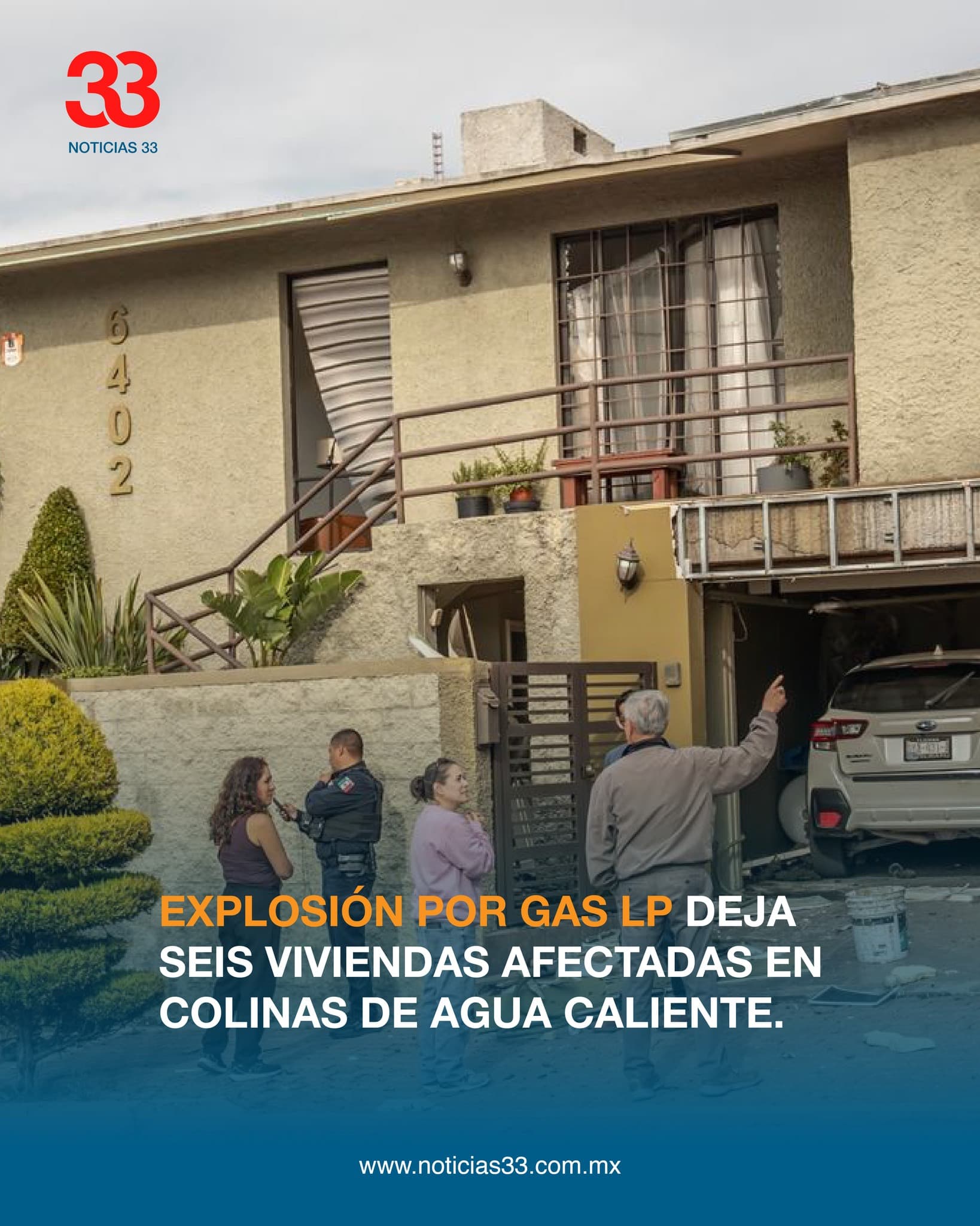 Explosión por gas LP deja seis viviendas afectadas en Colinas de Agua Caliente
